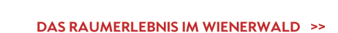 Das Raumerlebnis im Wienerwald